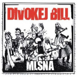DIVOKEJ BILL - MLSNA - CD
