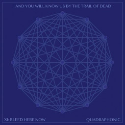 And You Will Know Us By The Trail Of Dead - XI / Bleed Here Now - CD