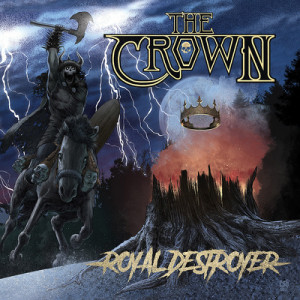 CROWN, THE - ROYAL DESTROYER - CD
