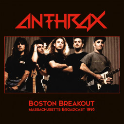 ANTHRAX - BOSTON BREAKOUT - 2LP