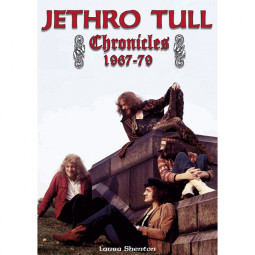 JETHRO TULL CHRONICLES 1967-79 (LAURA SHENTON) - KNIHA