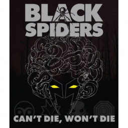 BLACK SPIDERS - CAN'T DIE, WON'T DIE - CD