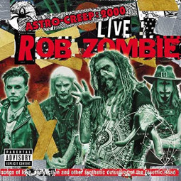 ZOMBIE ROB - ASTRO-CREEP: 2000 LIVE... - CD