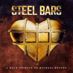 STEEL BARS (A TRIBUTE TO MICHEAL BOLTON) - CD