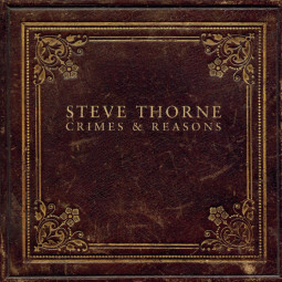 STEVE THORNE - CRIMES & REASONS - CD