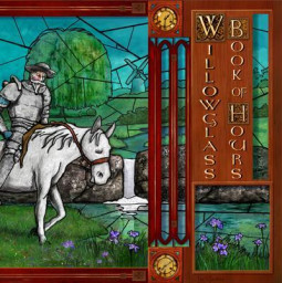 WILLOWGLASS - BOOK OF HOURS - CD