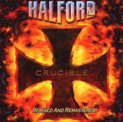 HALFORD - CRUCIBLE (REMIXED AND REMASTERED) - CD