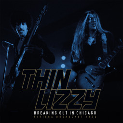 THIN LIZZY - BREAKING OUT IN CHICAGO - 2LP