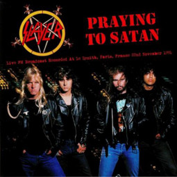 SLAYER - PRAYING TO SATAN (LIVE PARIS) - LP