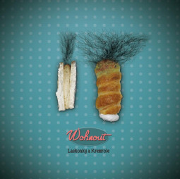 WOHNOUT - LASKONKY A KREMROLE - CD
