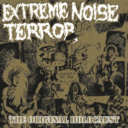 EXTREME NOISE TERROR - HOLOCAUST IN YOUR HEAD (THE ORIGINAL HOLOCAUST) - LP