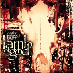 LAMB OF GOD - AS THE PALACES BURN - CD