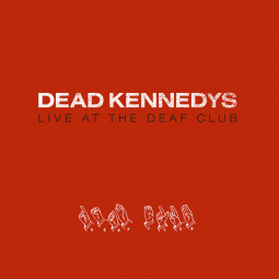 DEAD KENNEDYS - LIVE AT THE DEAF CLUB (RED VINYL) - LP