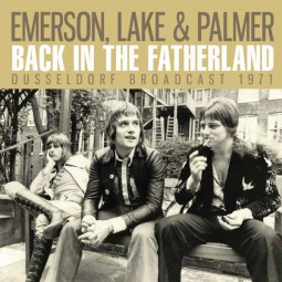 EMERSON, LAKE & PALMER - BACK IN THE FATHERLAND - CD