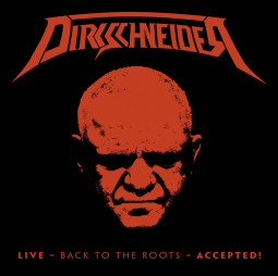 DIRKSCHNEIDER - LIVE (BACK TO THE ROOTS - ACCEPTED!) - 2CD/BRD