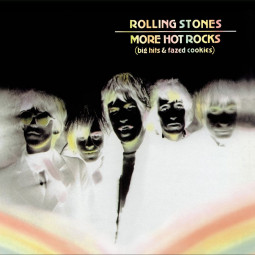 ROLLING STONES - MORE HOT ROCKS (BIG HITS & FAZED COOKIES) - 2CD