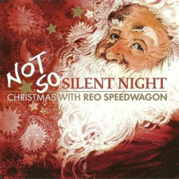 REO SPEEDWAGON - NOT SO SILENT NIGHT - CD