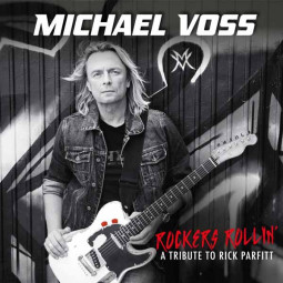 MICHAEL VOSS - ROCKERS ROLLIN' (A TRIBUTE TO RICK PARFITT) - CD