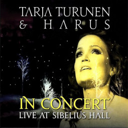 TARJA TURUNEN & HARUS - IN CONCERT (LIVE AT SIBELIUS HALL) - CD/DVD