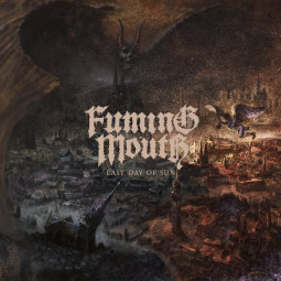 FUMING MOUTH - LAST DAY OF SUN - CD