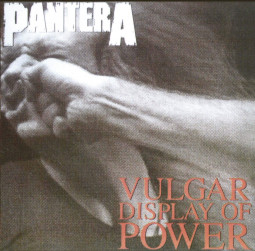 PANTERA - VULGAR DISPLAY OF POWER - CD