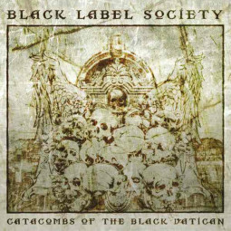 BLACK LABEL SOCIETY - CATACOMBS OF THE BLACK VATICAN - CD