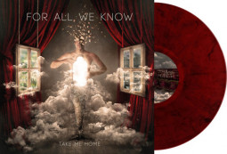 FOR ALL WE KNOW - TAKE ME HOME (TRANSPARENT RED/BLACK VINYL) - LP