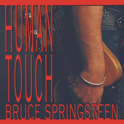 BRUCE SPRINGSTEEN - HUMAN TOUCH - CD