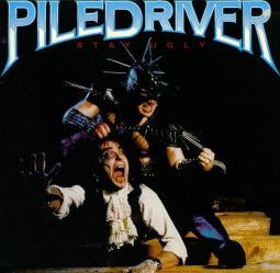 PILEDRIVER - STAY UGLY - LP