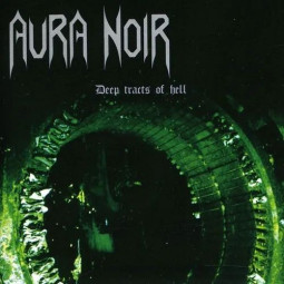 AURA NOIR - DEEP TRACTS OF HELL - CD