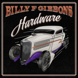 BILLY GIBBONS - HARDWARE - LP