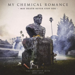 MY CHEMICAL ROMANCE - MAY DEATH NEVER STOP YOU (2001-2013) - CD