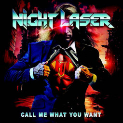 NIGHT LASER - CALL MEWHAT YOU WANT - CD