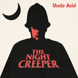 UNCLE ACID & THE DEADBEATS - THE NIGHT CREEPER - 2LP