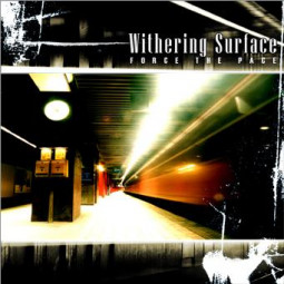 WITHERING SURFACE - FORCE THE PACE - CD