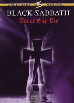 BLACK SABBATH - NEVER SAY DIE - DVD