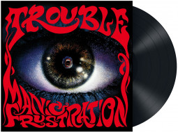 TROUBLE - MANIC FRUSTRATION LTD. - LP